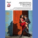 Argentyna i Urugwaj. Przewodnik Ilustrowany Złota Seria