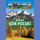 Atlas gór Polski. Od Gór Izerskich po Bieszczady.