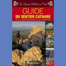 Guide du Sentier Cathare, de la Méditerranée aux Pyrénées.