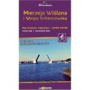 Mierzeja Wiślana i Wyspa Sobieszewska. Mapa turystyczna 1:50 000/1:20 000