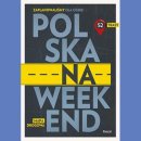 Polska. 52 trasy na weekend. Przewodnik