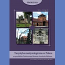 Turystyka martyrologiczna w Polsce na przykładzie Państwowego Muzeum Auschwitz-Birkenau. Monografia
