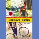 Warszawa i okolice. Przewodnik rowerowy.