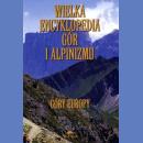 Wielka encyklopedia gór i alpinizmu. Tom III. Góry Europy