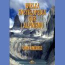 Wielka encyklopedia gór i alpinizmu. Tom IV. Góry Ameryki