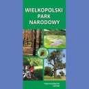 Wielkopolski Park Narodowy. Mapa turystyczna 1:20 000.